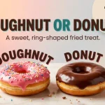 Doughnut or Donut