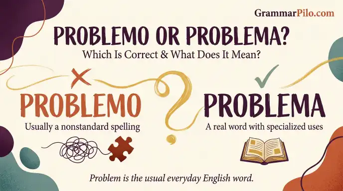 Problemo or problema